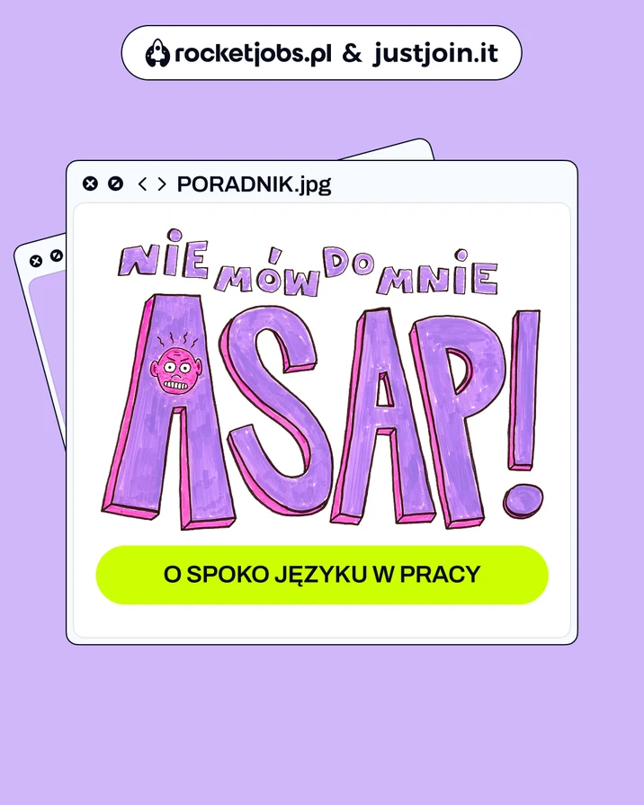 Ilustracja z napisem Nie mów do mnie ASAP w dużych fioletowych literach i hasłem o spoko języku w pracy