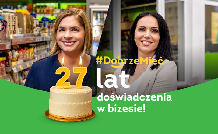 #DobrzeMieć 27lat doświadczenia w biznesie!